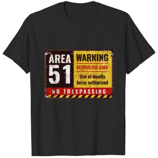 Area 51 Vintage Sign No Trespassing Area 51 Meme T-shirt