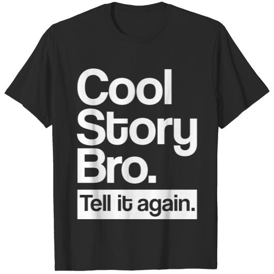 Cool story bro T-shirt