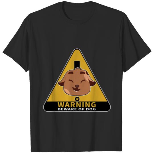 Warning Beware Of Dog T-shirt
