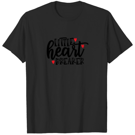 Funny Valentine Little Heart Breaker T-shirt