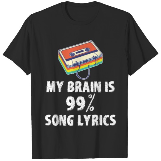 My Brain is 99% Song Lyrics Vintage Cassette T-shirt