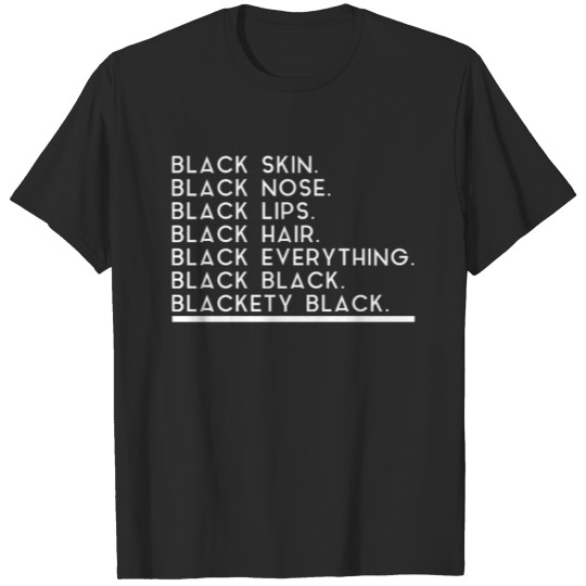 Black skin black nose black lips black hair T-shirt