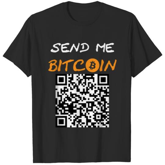 Send Me Bitcoin Gift - Funny Bitcoin Millionaire T-shirt