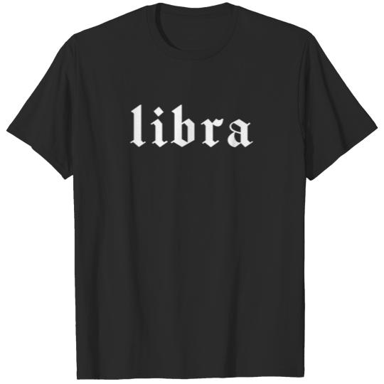 Libra, Zodiac Sign, Astrology, Horoscope T-shirt