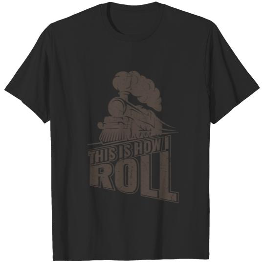 THIS IS HOW I ROLL T-shirt