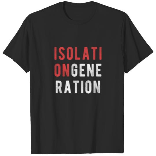 isolation generation T-shirt