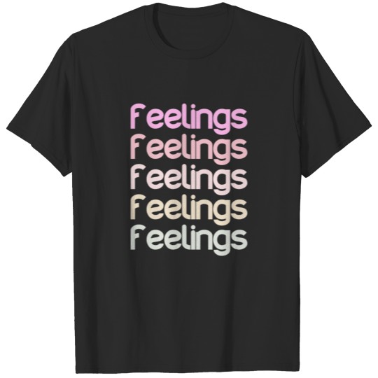 Feelings Mood T-shirt