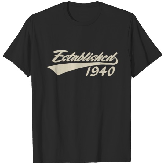 Established 1940 Cool 81st Birthday Gift Men Women T-shirt