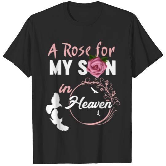 a rose for my son in heaven flower bird son T-shirt