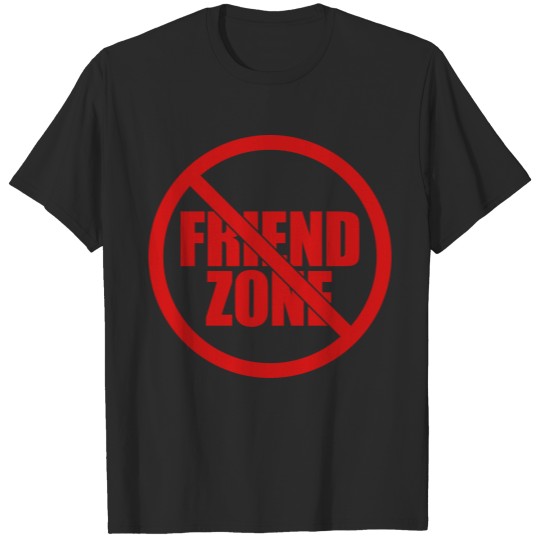 End of friendzone forbidden no sign friends couple T-shirt
