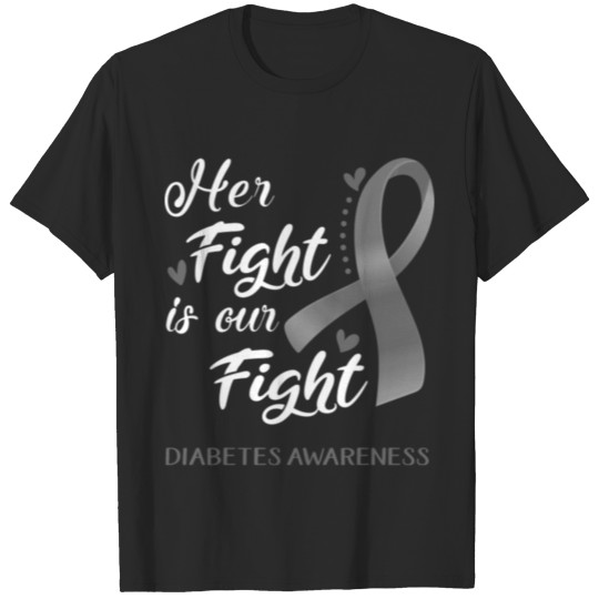 Her Fight is Our Fight Diabetes Awareness Support T-shirt