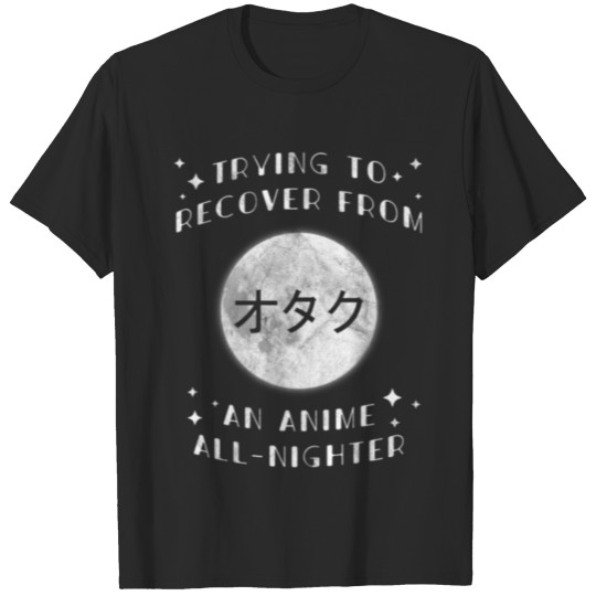 Anime All Nighter Anime Manga Cosplay Otaku T-shirt
