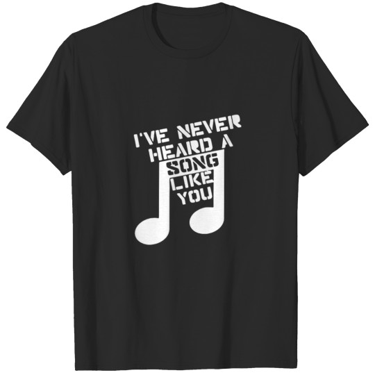 Never Heard A Song Funny Logo T-shirt