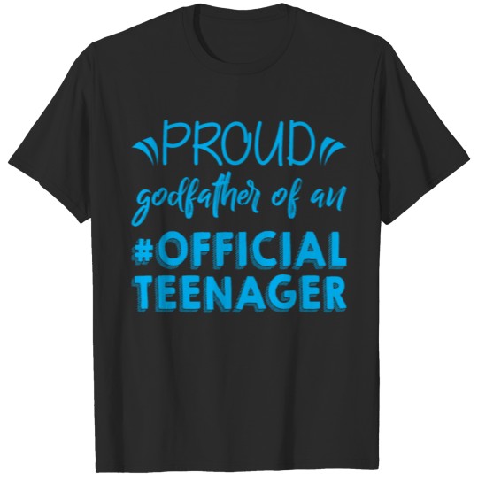 Proud godfather Of An Official Teenager mom glitte T-shirt