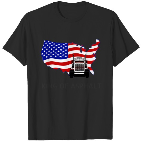 USA Truck king of asphalt Shirt design T-shirt