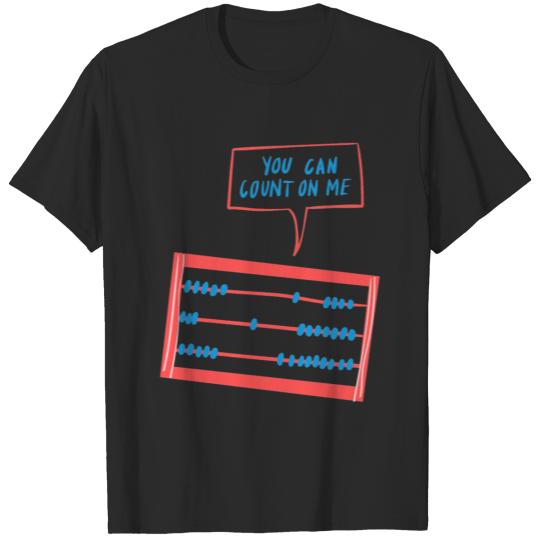 You Can Count On Me T-shirt