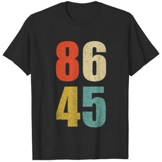 8645 Anti Trump Vintage Style Gift T-shirt