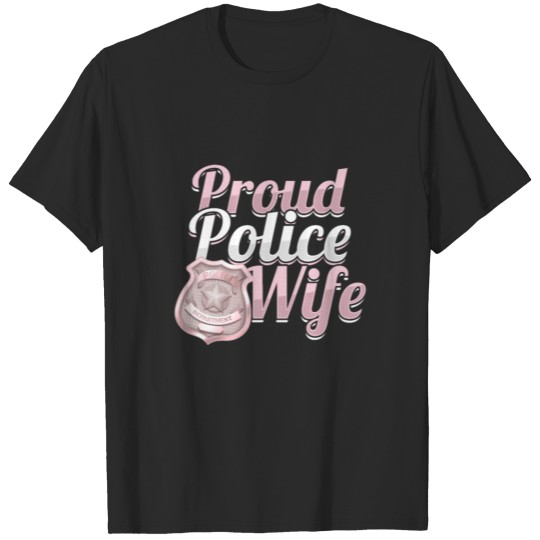 Proud Police Wife Policeman Husband Police T-shirt