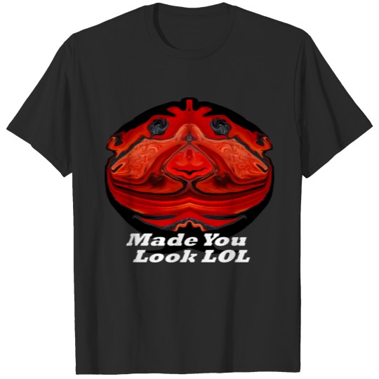 Made You Look LOL T-shirt