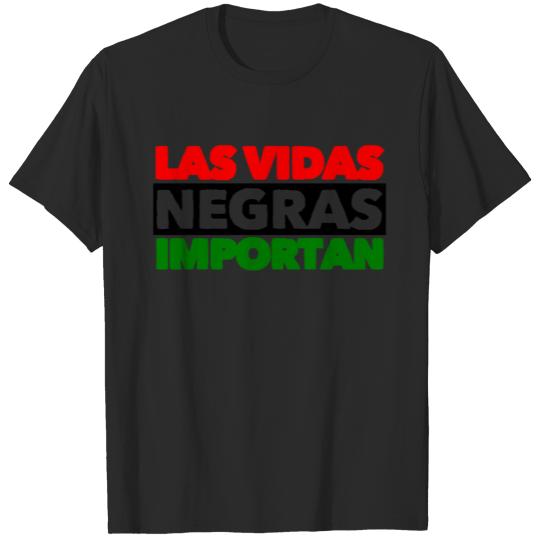 Las Vidas Negras Importan T-shirt