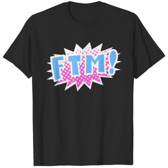 FTM Female to Male T-shirt