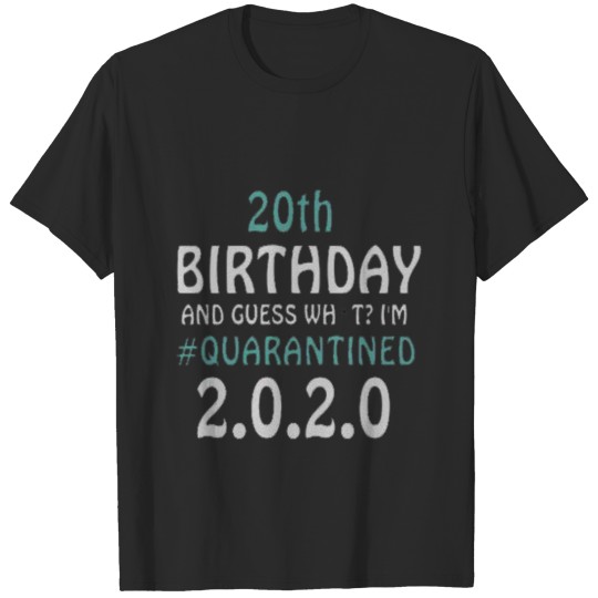 20 birthday Quarantined 2020 funny 20th for nephew T-shirt