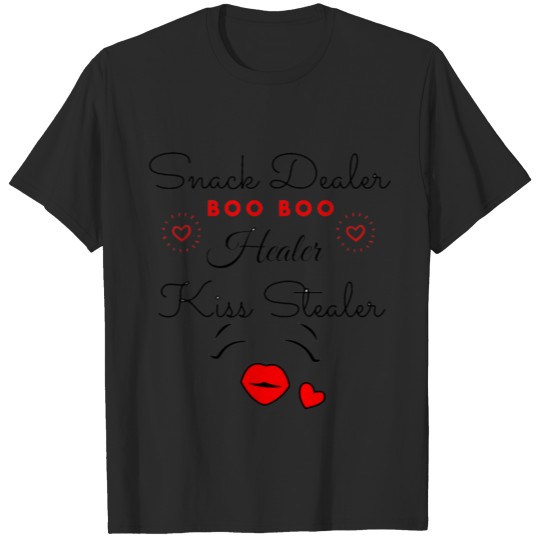 Snack dealer boo boo healer kiss stealer T-shirt