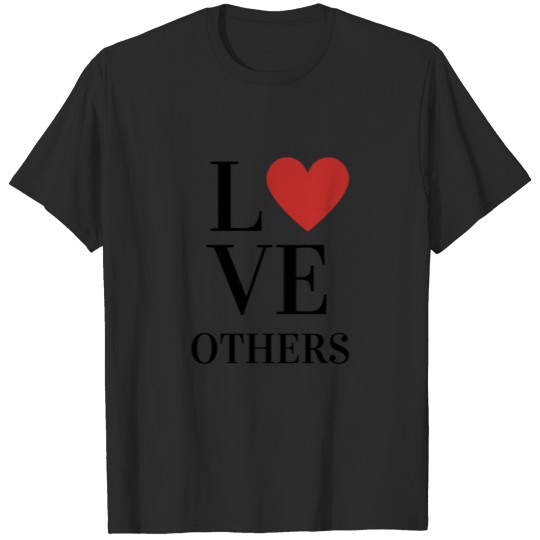 Love Others T-shirt