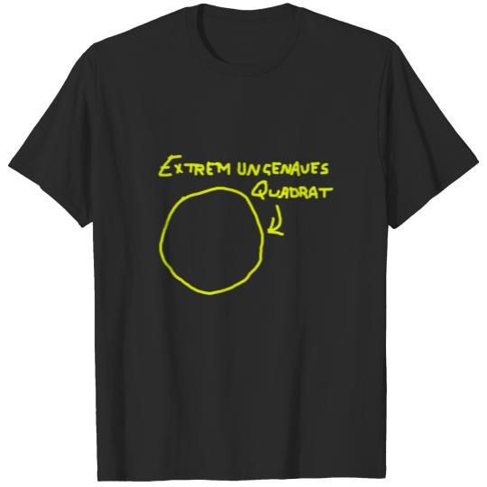 Fun shirt - extremely inaccurate square - sayings - T -shirt
