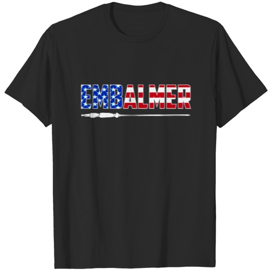 Embalmer USA Flag Funny Embalming Gifts print T-shirt
