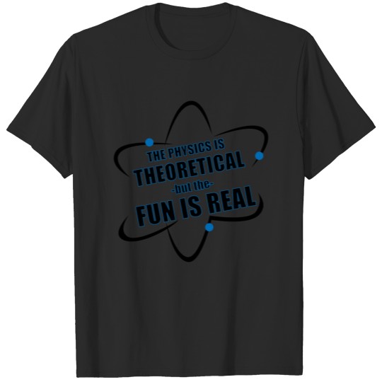 Atom physicist physics student gift T-shirt