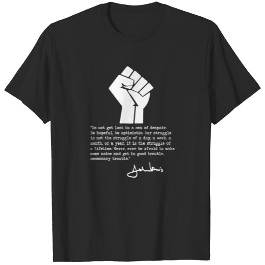 John Lewis Good Necessary Trouble Quote T-Shirt T-shirt