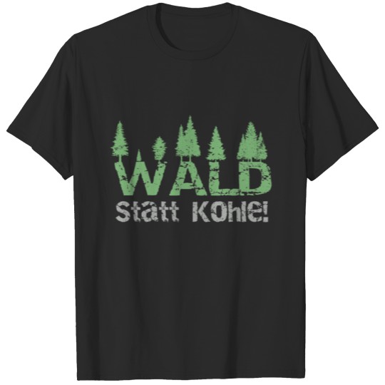 Forest Instead Of Coal T-shirt