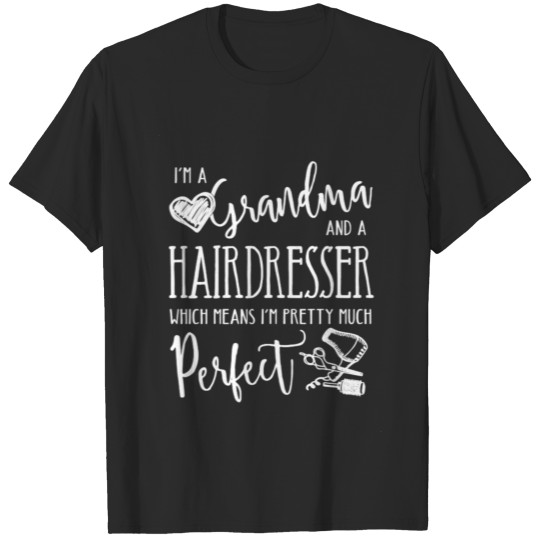 Grandma And A Hairdresser Which Means T-shirt