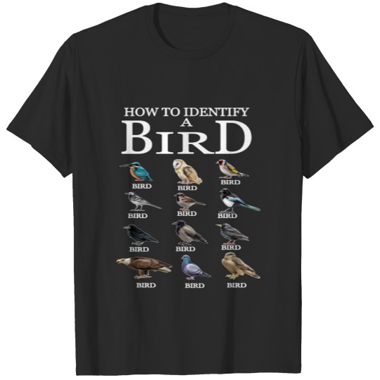 How To Identify A Bird For Bird Watching funny T-shirt