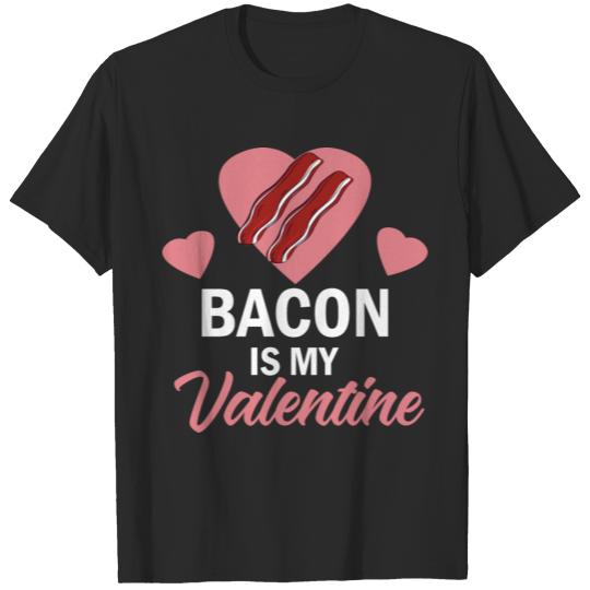 Bacon Funny Valentines Day T-shirt