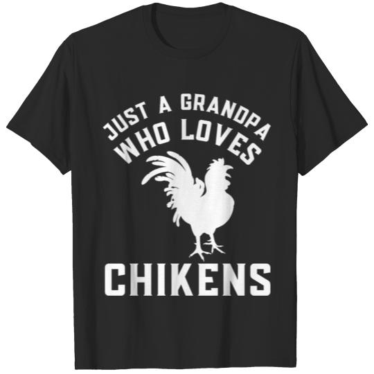 just a grandpa who loves chikens T-shirt