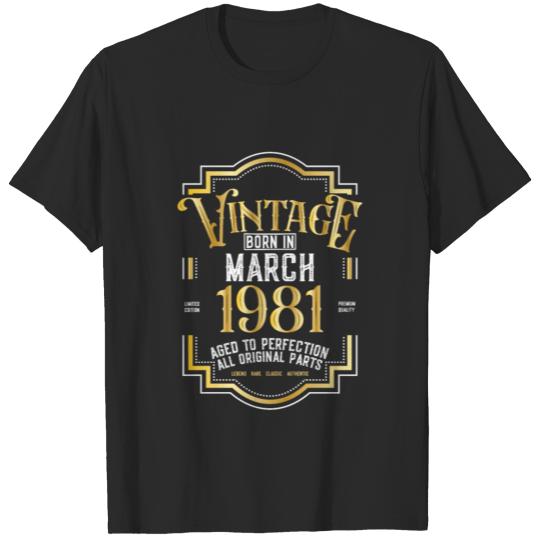 1981 March Birthday T-shirt