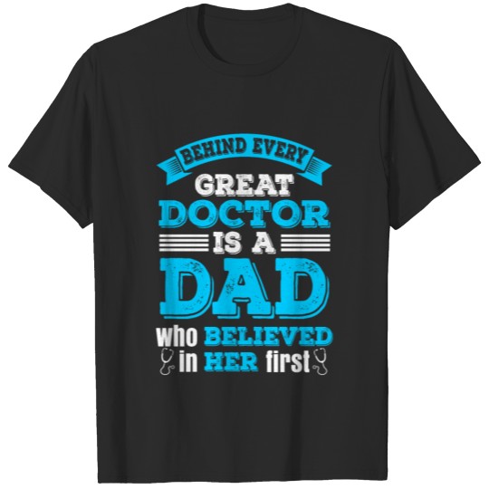 Doctor Dad Doctorate Father's Day Gift T-shirt