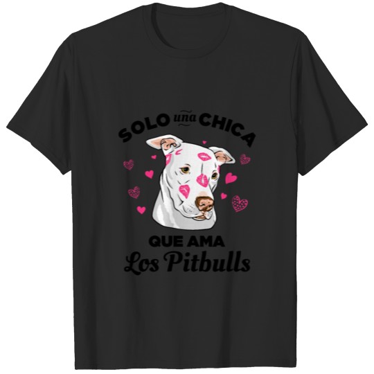 Only a girl who loves the pitbulls t-shirt