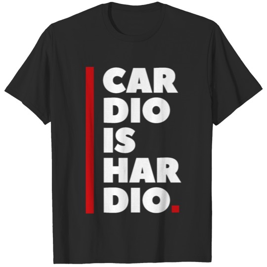 Cardio Is Hardio T-shirt