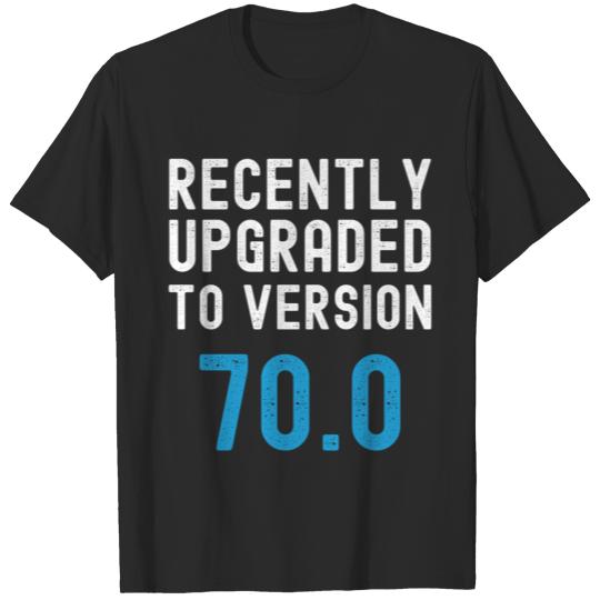 70th Birthday Upgraded Version 70.0 Birthday T-shirt
