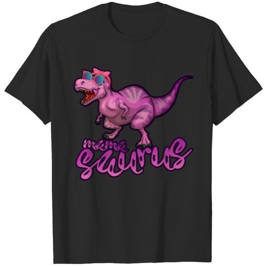 Mamasaurus T Rex Dinosaur Mama Saurus Mothers Day T-shirt