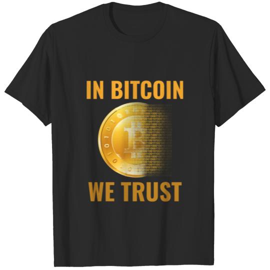 Bitcoin -In bitcoin we trust, Funny bitcoin crypto T-shirt