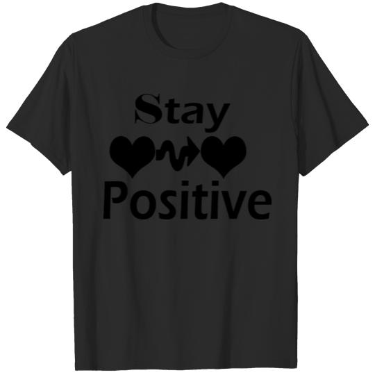 stay positive T-shirt