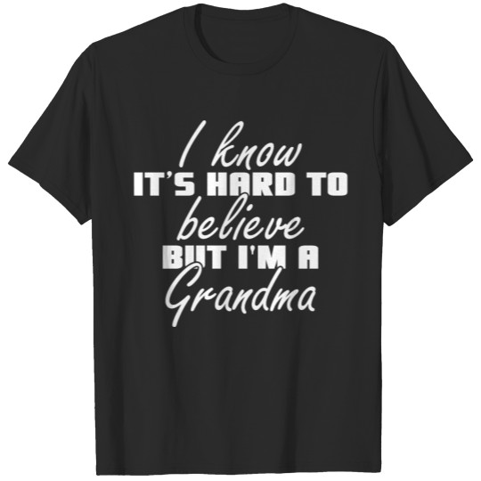 Funny Grandma Saying Grandmother Gift Idea T-shirt