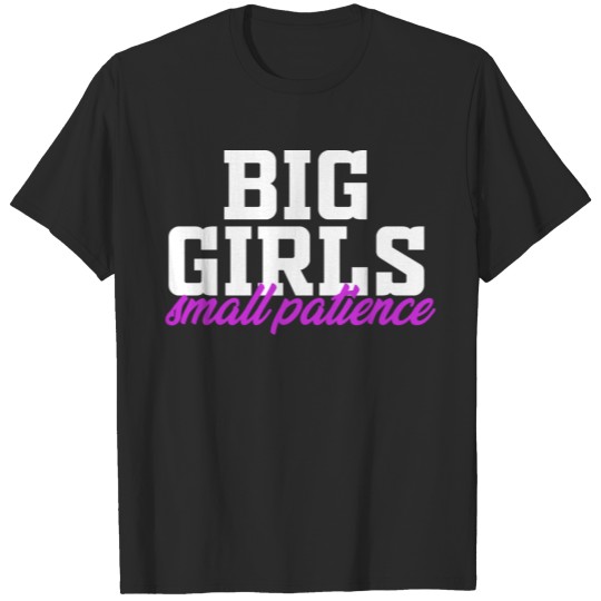 Big Girls Small Patience Proud Curve Feminist Awar T-shirt