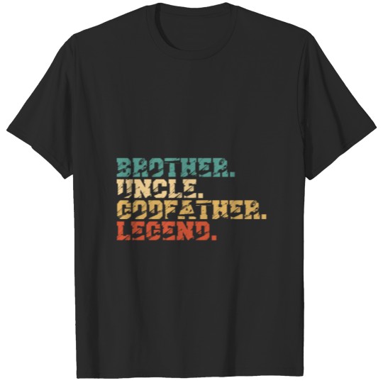 brother uncle godfather legend T-shirt