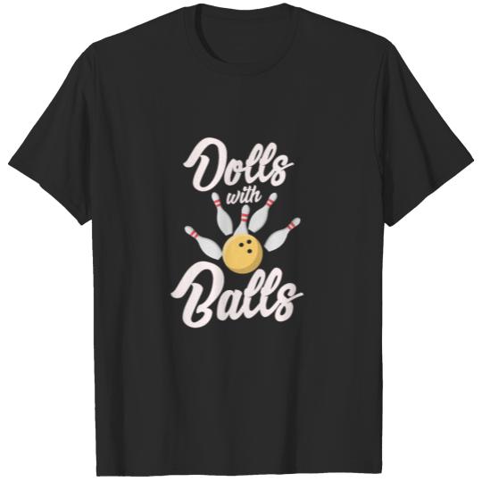 Dolls with Balls Bowling T-shirt