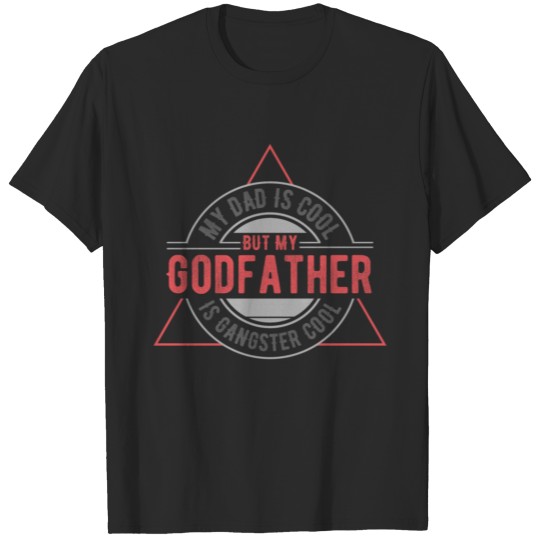 godmother godfather, godmother godfather T-shirt